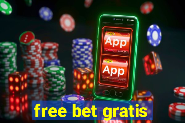 free bet gratis