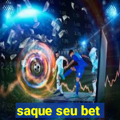 saque seu bet