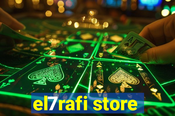 el7rafi store