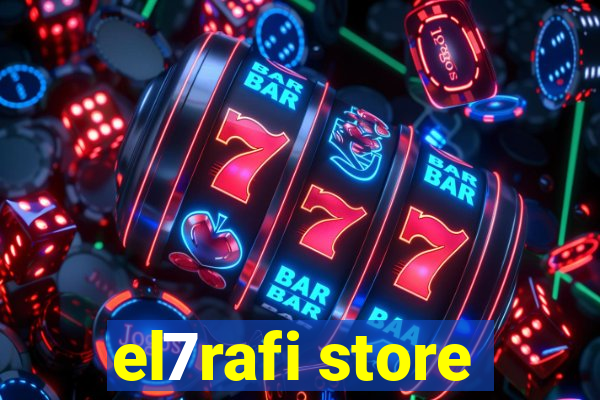 el7rafi store