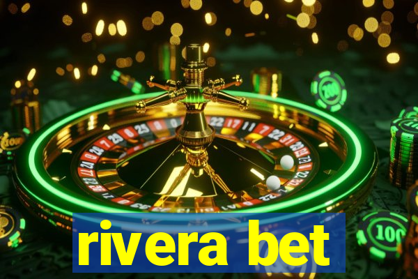 rivera bet