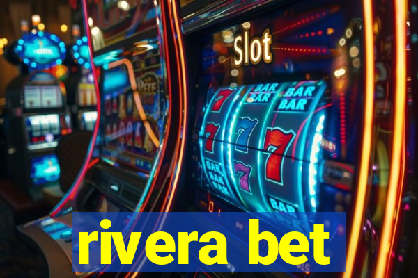 rivera bet