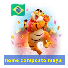 nome composto maya