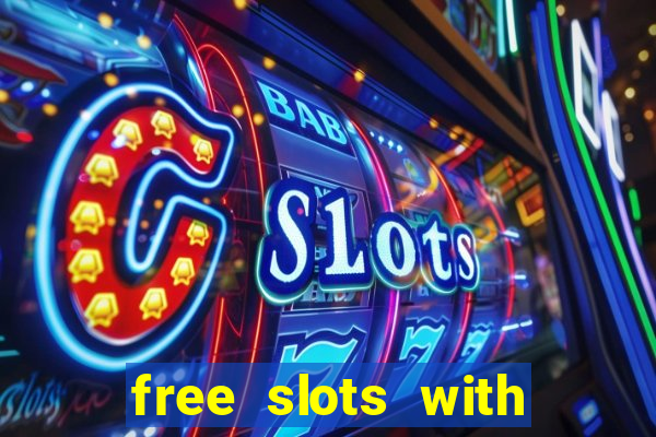 free slots with bonus and free spins