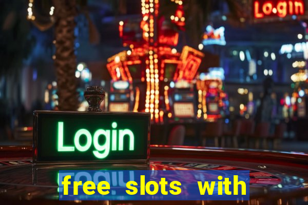 free slots with bonus and free spins