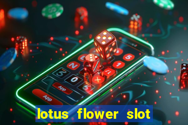 lotus flower slot machine free play