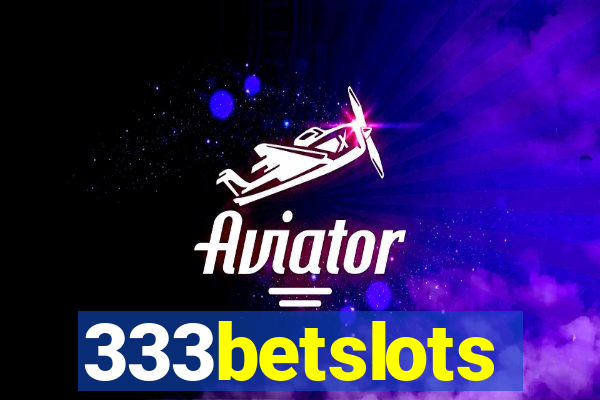 333betslots