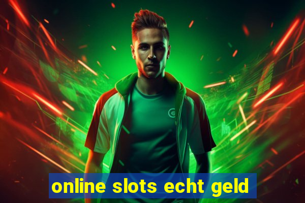 online slots echt geld