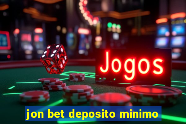 jon bet deposito minimo