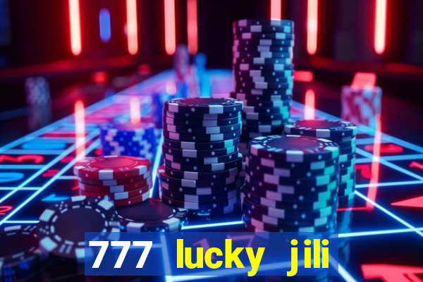 777 lucky jili slot casino