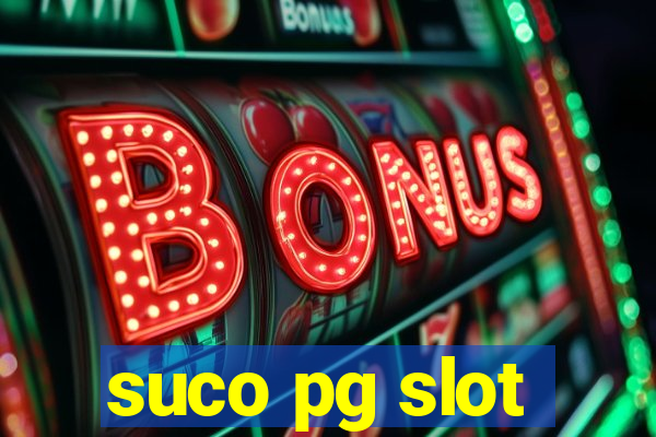 suco pg slot