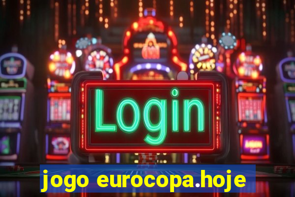 jogo eurocopa.hoje