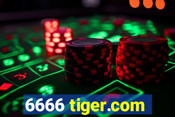 6666 tiger.com