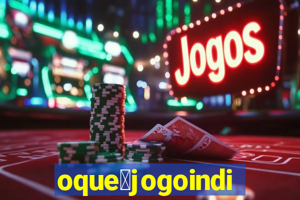 oque茅jogoindie