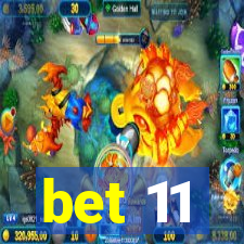 bet 11