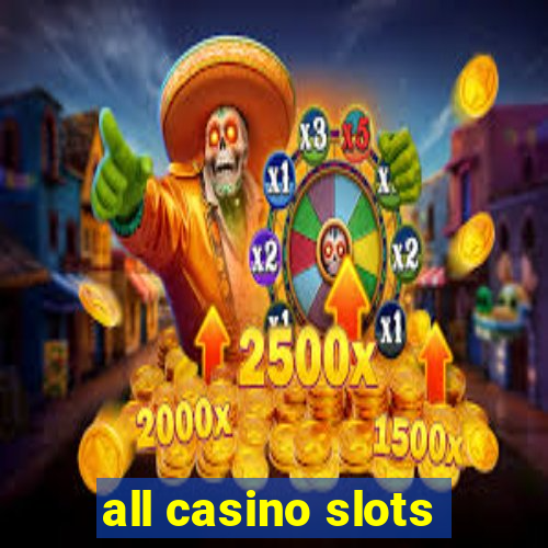 all casino slots