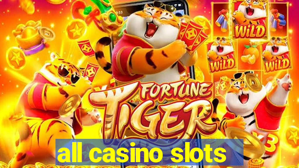 all casino slots