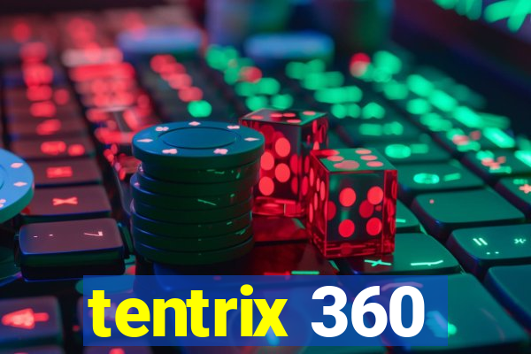 tentrix 360