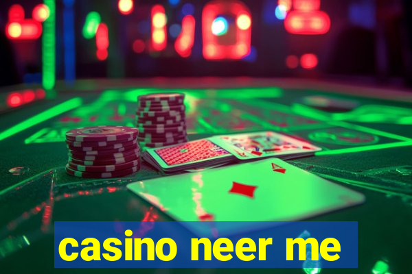 casino neer me