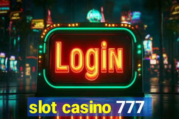 slot casino 777