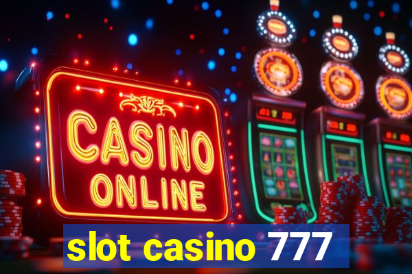 slot casino 777