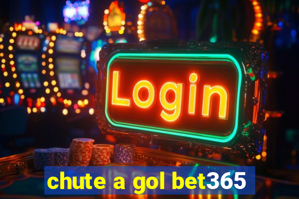 chute a gol bet365