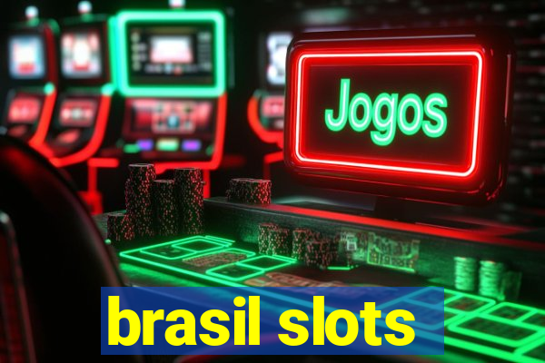 brasil slots