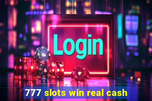 777 slots win real cash