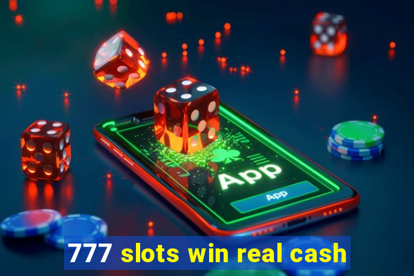 777 slots win real cash