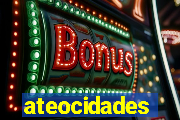 ateocidades