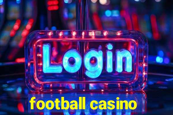 football casino