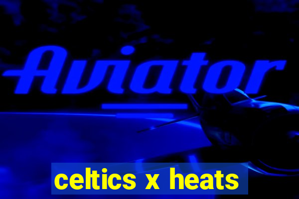 celtics x heats