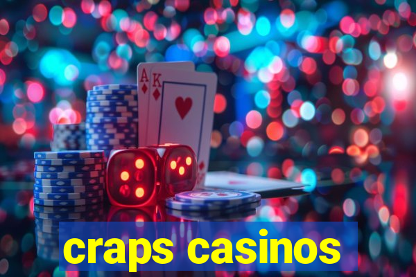 craps casinos