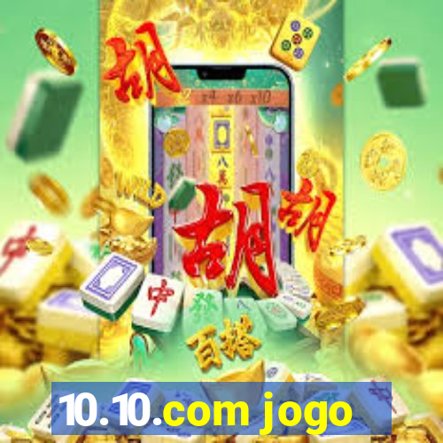 10.10.com jogo