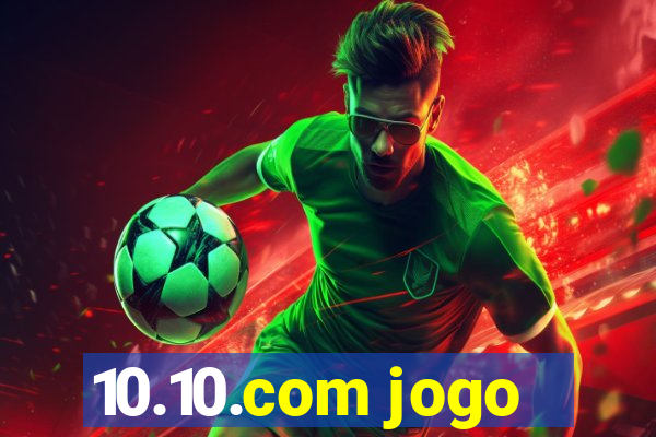 10.10.com jogo