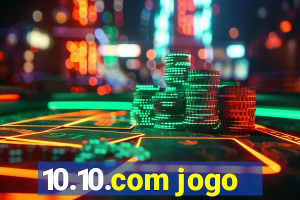 10.10.com jogo