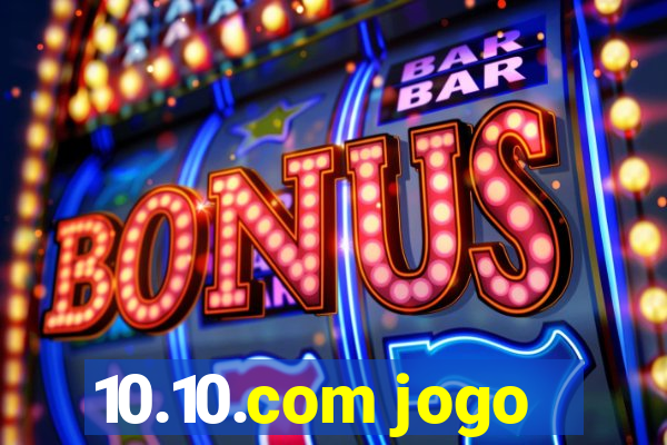 10.10.com jogo