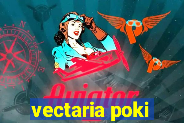 vectaria poki