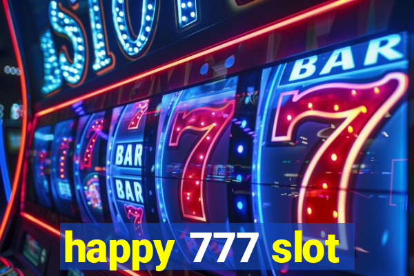 happy 777 slot