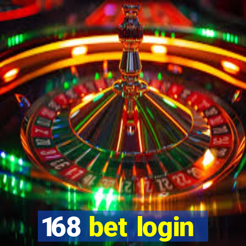 168 bet login