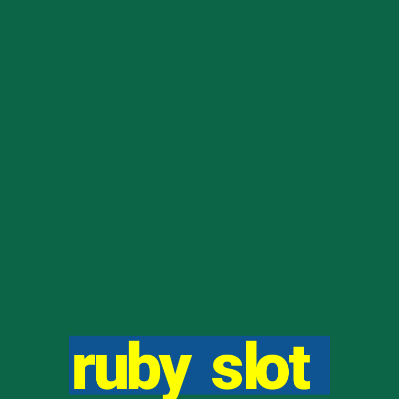 ruby slot