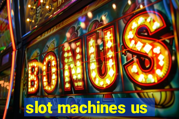 slot machines us