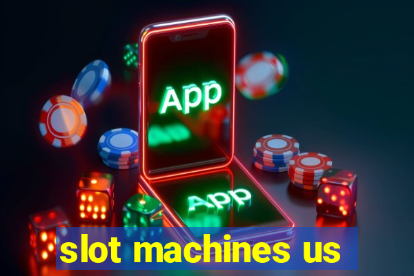 slot machines us