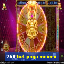 258 bet paga mesmo