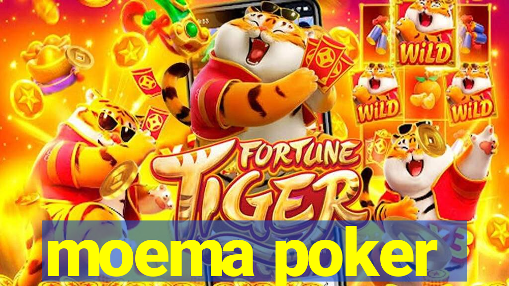 moema poker