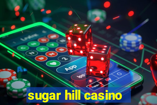 sugar hill casino