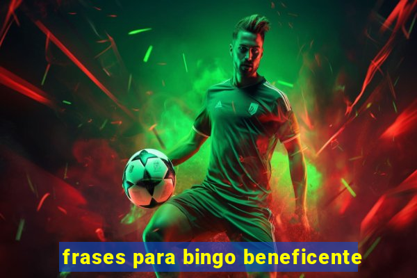 frases para bingo beneficente