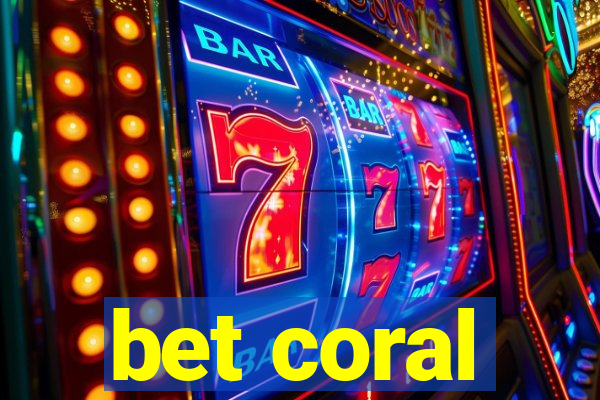 bet coral