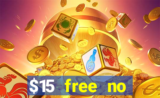 $15 free no deposit casino