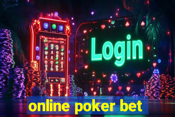 online poker bet